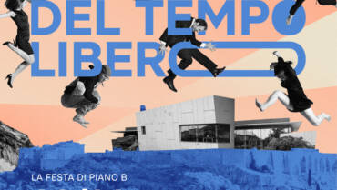 La Polis del Tempo Libero – Festa di PianoB